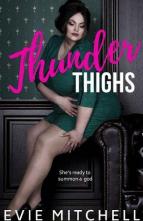 Thunder Thighs by Evie Mitchell