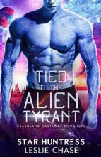 Tied to the Alien Tyrant by Leslie Chase