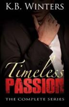 Timeless Passion: The Complete Series by KB Winters