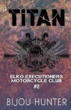 Titan by Bijou Hunter
