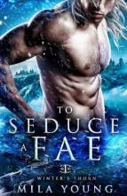 To Seduce A Fae by Mila Young