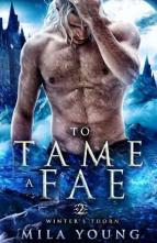 To Tame A Fae by Mila Young