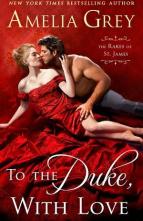 To the Duke, with Love by Amelia Grey