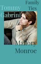 Tommy Gabrini: Family Ties by Mallory Monroe