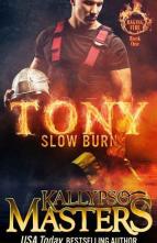 Tony: Slow Burn by Kallypso Masters