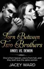 Torn Between Two Brothers by Jacey Ward