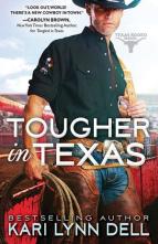 Tougher in Texas by Kari Lynn Dell