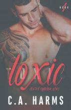 Toxic by C.A. Harms