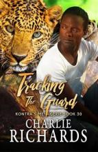 Tracking the Guard by Charlie Richards