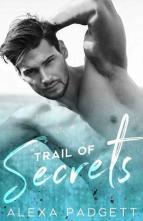 Trail of Secrets by Alexa Padgett