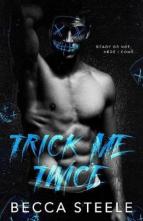 Trick Me Twice by Becca Steele