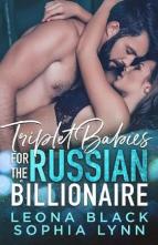 Triplet Babies for the Russian Billionaire by Sophia Lynn