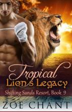 Tropical Lion’s Legacy by Zoe Chant