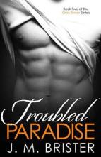 Troubled Paradise by J. M. Brister
