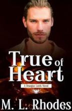 True of Heart by M. L. Rhodes