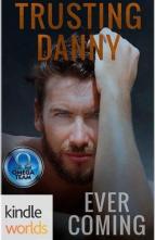 Trusting Danny by Ever Coming