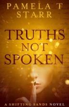 Truths Not Spoken by Pamela T. Starr