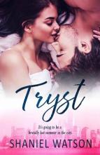 Tryst by Shaniel Watson