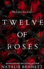 Twelve of Roses by Natalie Bennett