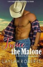 Twice the Malone by Laylah Roberts