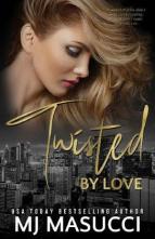 Twisted By Love by MJ Masucci