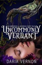 Uncommonly Verdant by Daria Vernon