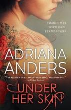 Under Her Skin by Adriana Anders