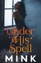 Under His Spell by Mink