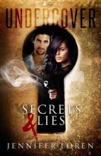 Undercover: Secrets & Lies by Jennifer Loren