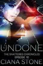 Undone by Ciana Stone