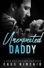 Unexpected Daddy by Cass Kincaid