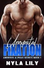 Unexpected Fixation by Nyla Lily
