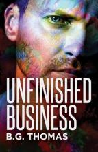 Unfinished Business by B.G. Thomas