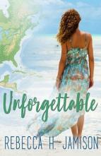 Unforgettable by Rebecca H. Jamison