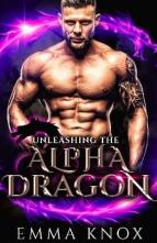 Unleashing the Alpha Dragon by Emma Knox