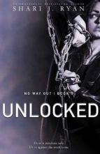 Unlocked by Shari J. Ryan