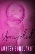 Unraveled by Aubrey Bondurant