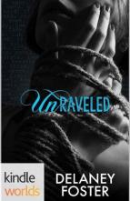 Unraveled by Delaney Foster