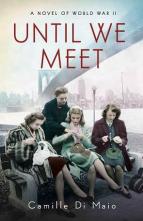 Until We Meet by Camille Di Maio