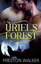 Uriel’s Forest by Preston Walker