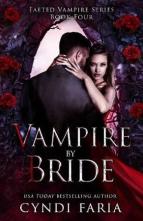 Vampire By Bride by Cyndi Faria