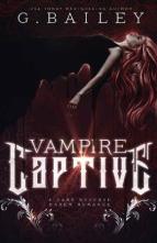 Vampire Captive by G. Bailey