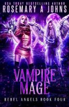 Vampire Mage by Rosemary A Johns