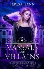 Vassals and Villains by Teresa Hann