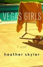 Vegas Girls by Heather Skyler