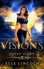 Visions by Elle Lincoln