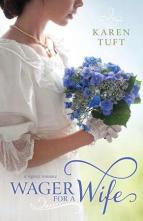 Wager for a Wife by Karen Tuft