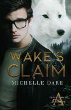 Wake’s Claim by Michelle Dare