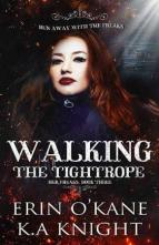 Walking the Tightrope by Erin O’Kane