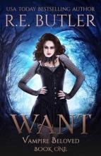 Want by R. E. Butler